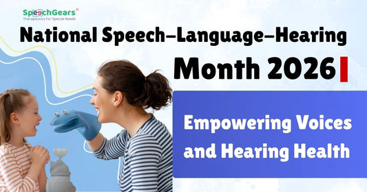 National Speech-Language-Hearing Month 2026: Empowering Voices and Hearing Health