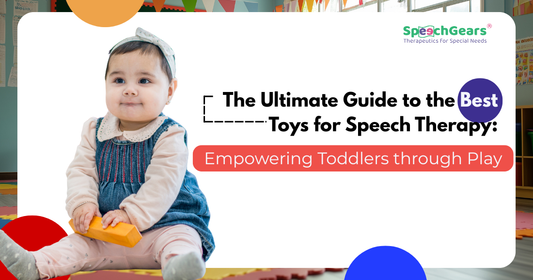 Best Toys for Speech Therapy | Speech Therapy Toys for Toddlers